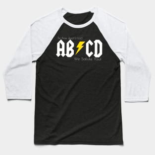 AB/CD We Salute Teachers Baseball T-Shirt